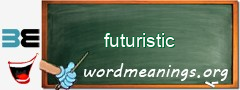 WordMeaning blackboard for futuristic